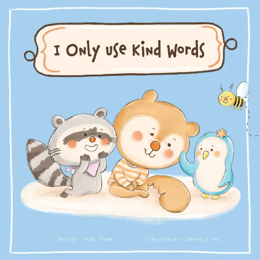 I Only Use Kind Words